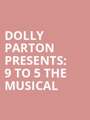 Dolly Parton presents%3A 9 to 5 The Musical at Savoy Theatre